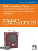 Panfletos liberales III: Carlos Rodríguez Braun rechaza el intervencionismo de todos los partidos y grupos de interés que simulan defender al ciudadano cuando en realidad le someten.