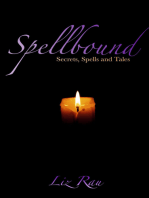 Spellbound: Secrets, Spells and Tales