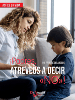 ¡Padres, atreveos a decir «No»!