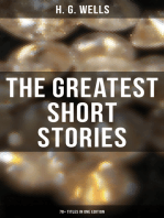 The Greatest Short Stories of H. G. Wells: 70+ Titles in One Edition