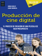 Producción de cine digital: El proceso de creación de una película de bajo presupuesto