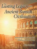 The Lasting Legacy of the Ancient Roman Civilization - Ancient History Books for Kids | Children's Ancient History