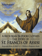 A Rich Man In Poor Clothes: The Story of St. Francis of Assisi - Biography Books for Kids 9-12 | Children's Biography Books