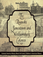 The Roanoke, Jamestown and Williamsburg Colonies - Colonial America History Book 5th Grade | Children's American History