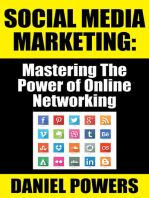 Social Media Marketing: Mastering The Power of Online Networking