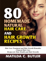 80 Homemade Natural Hair Care and Hair Growth Recipes: Hair Loss Treatment and Hair Growth Remedies (Natural Hair Care  Recipes for Hair Health and Hair Growth)