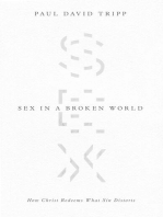 Sex in a Broken World: How Christ Redeems What Sin Distorts