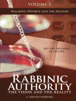 Rabbinic Authority, Volume 3: The Vision and the Reality, Beit Din Decisions in English - Halakhic Divorce and the Agunah