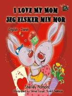 I Love My Mom Jeg elsker min mor (Danish Book for Kids): English Danish Bilingual Collection