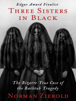 Three Sisters in Black: The Bizarre True Case of the Bathtub Tragedy