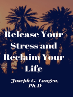 Release Your Stress and Reclaim Your Life