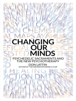 Changing Our Minds: Psychedelic Sacraments and the New Psychotherapy