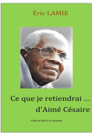 Ce que je retiendrai d'Aimé Césaire: Essai