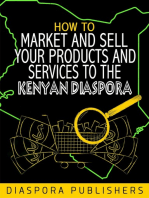 How To Market And Sell Your Products And Services To the Kenyan Diaspora