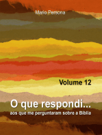 O que respondi aos que me perguntaram sobre a Biblia: Vol. 12