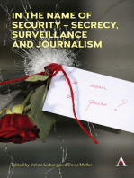 In the Name of Security – Secrecy, Surveillance and Journalism