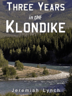 Three Years in the Klondike