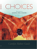 Choices: The Secret to Making Wise Choices