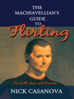 The Machiavellian's Guide to Flirting: For Both Men and Women