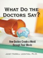 What Do the Doctors Say?: How Doctors Create a World Through Their Words