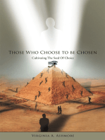 Those Who Choose to Be Chosen: Cultivating the Seed of Choice