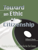 Toward an Ethic of Citizenship: Creating a Culture of Democracy for the 21St Century