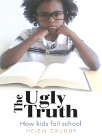 The Ugly Truth: How Kids Fail School