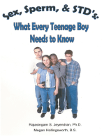 Sex, Sperm, & Stdýs: What Every Teenage Boy Needs to Know