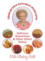 From Ruth's Kitchen with Love: Delicious Bukovinian & Other Ethnic Dishes