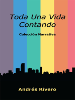 Toda Una Vida Contando: Colección Narrativa