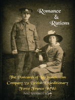 Romance and Rations. the Postcards of Leo Sidebottom Company 351 British Expeditionary Force France Ww1