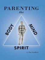 Parenting the Body, Mind, and Spirit