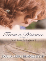 From a Distance: Small Town Brides, #5