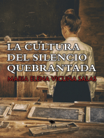 La cultura del silencio quebrantada