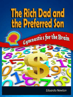 The Rich Dad and The Preferred Son: Gymnastics for the Brain: Gymnastics for the Brain