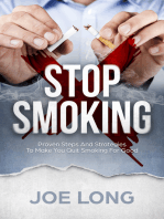 Stop Smoking: Proven Steps And Strategies To Make You Quit Smoking For Good