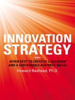 Innovation Strategy: Seven Keys to Creative Leadership and a Sustainable Business Model