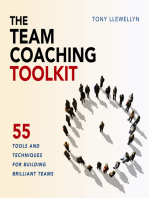 The Team Coaching Toolkit: 55 Tools and Techniques for Building Brilliant Teams