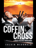 From the Coffin to the Cross: A Much Needed Awakening