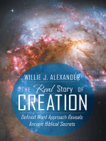 The Real Story of Creation: Defined Word Approach Reveals Ancient Biblical Secrets