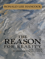 The Reason for Reality: And Other Bio-Philosophical Topics