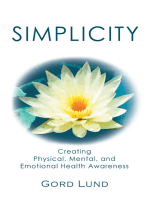 Simplicity: Creating Physical, Mental, and Emotional Health Awareness