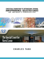 Contextual Foundations of International Criminal Jurisprudence: Selected Cases an Insider’S Perspective