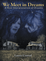 We Meet in Dreams: A New Interpretation of Dreams