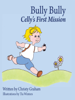 Bully Bully: Celly's First Mission