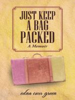 Just Keep a Bag Packed: A Memoir