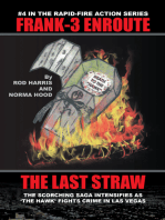 Frank-3 Enroute: The Last Straw