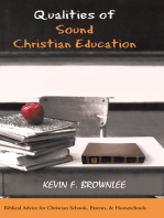 Qualities of Sound Christian Education: Biblical Advice for Christian Schools, Parents, & Homeschools