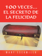 100 Veces…El Secreto De La Felicidad