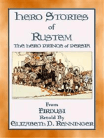 HERO STORIES OF RUSTEM - The Hero Prince of Persia: The Hero Prince of Persia